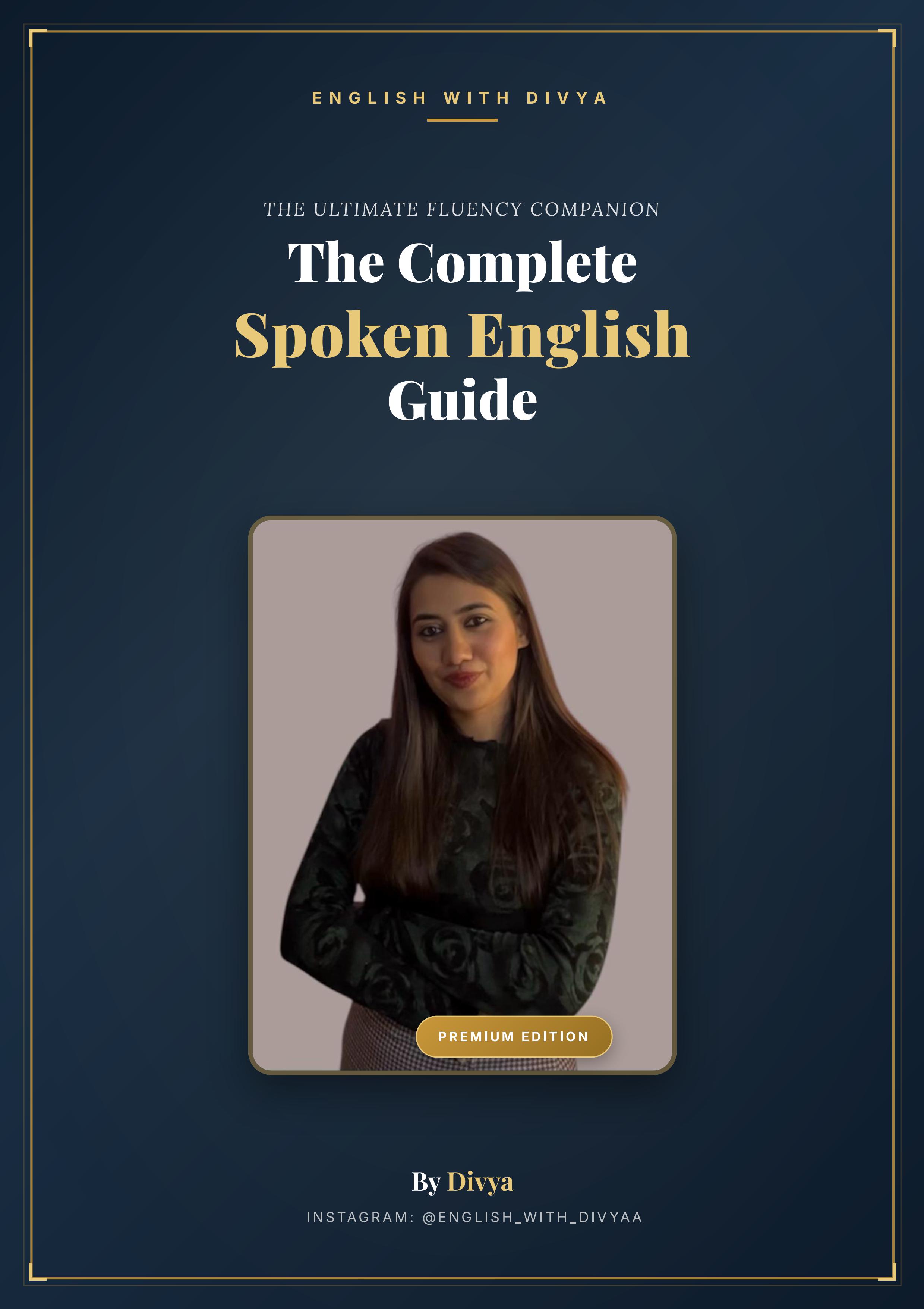 The Complete Spoken English Guide by Divya Agrawal